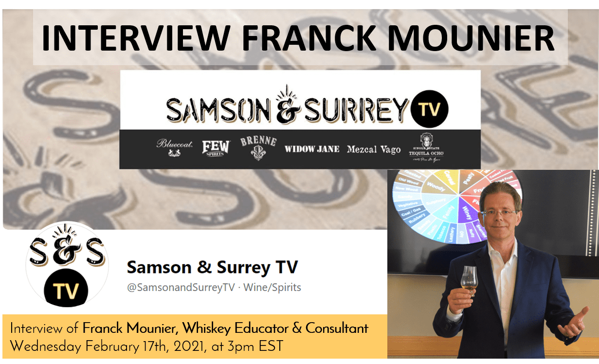 Interview of Franck Mounier, founder of Whisky Gourmet: Wednesday February 17, 2021, 3pm ET