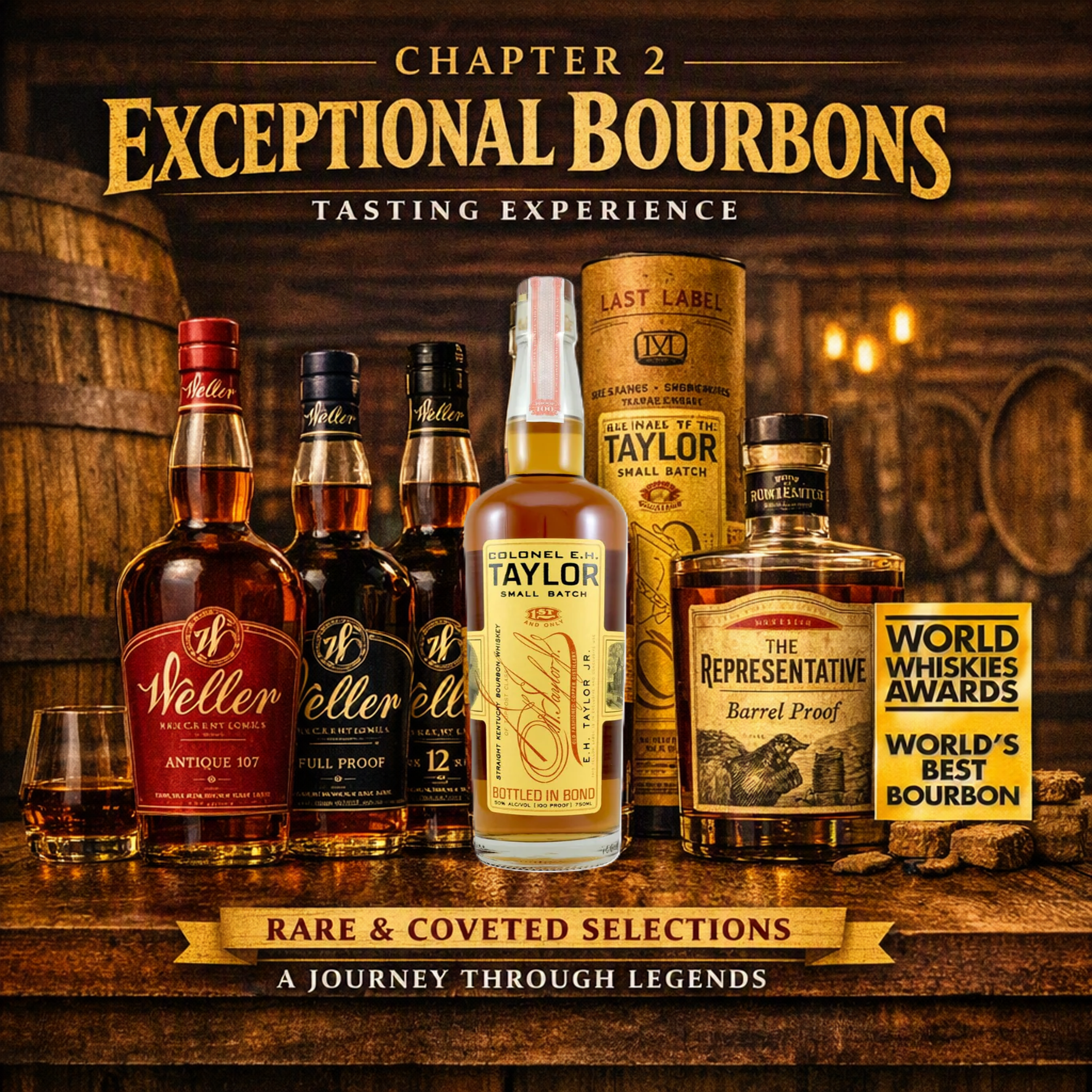 5 Exceptional Bourbon online tasting - Chapter 2 - enjoy the best. Includes 3 Wellers! Aug.26